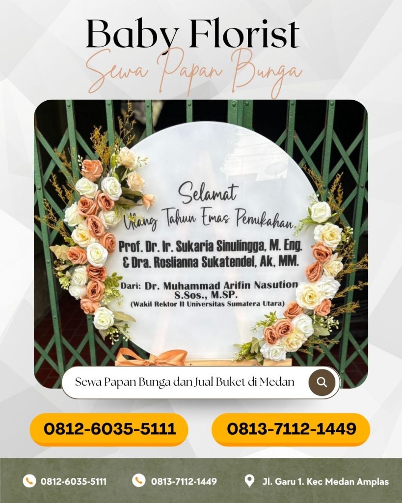 Karangan Bunga Anniversary di Medan, Karangan Papan Bunga Duka Cita di Medan, Karangan Papan Bunga Wisuda di Medan, Karangan Papan Bunga Grand Opening di Medan, Karangan Bunga Berduka Cita di Medan, Karangan Bunga Happy Wedding di Medan, Karangan Bunga Opening di Medan, Karangan Bunga Papan di Medan, Karangan Bunga Akrilik di Medan, Karangan Bunga Nikah di Medan.